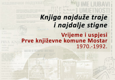 Retrospektivna izložba „Vrijeme i uspjesi Prve književne komune Mostar 1970. – 1992.“ u Travniku