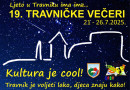 TRAVNIČKE VEČERI 2025,  19 GODINA LJETA, UMJETNOSTI I ZAJEDNIŠTVA