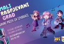 JAVNI POZIV za učešće u programu festivala  „MALI RASPJEVANI GRAD“